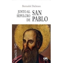 JUNTO AL SEPULCRO DE SAN PABLO