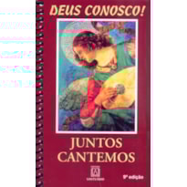 JUNTOS CANTEMOS AO SENHOR - DEUS CONOSCO