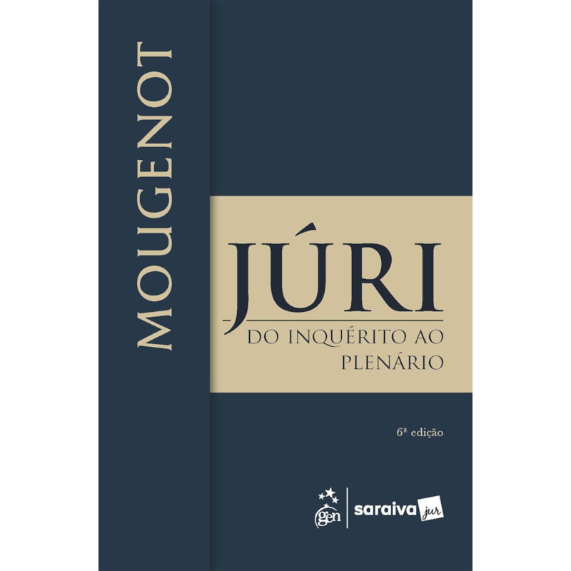 JÚRI: DO INQUÉRITO AO PLENÁRIO - 6ª EDIÇÃO 2025