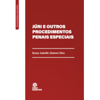 JÚRI E OUTROS PROCEDIMENTOS PENAIS ESPECIAIS