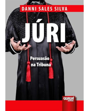 JÚRI - PERSUASÃO NA TRIBUNA