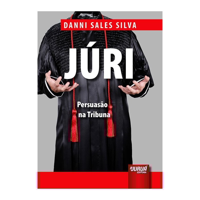 JÚRI - PERSUASÃO NA TRIBUNA