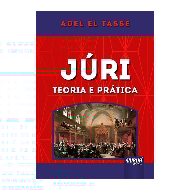 JÚRI - TEORIA E PRÁTICA