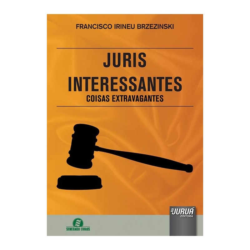 JURIS INTERESSANTES - COISAS EXTRAVAGANTES