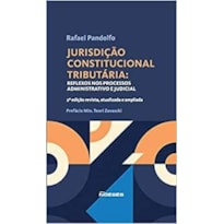 JURISDICAO CONSTITUCIONAL TRIBUTARIA 2 ED. JURISDICAO CONSTITUCIONAL TRIBUTARIA 2 ED.