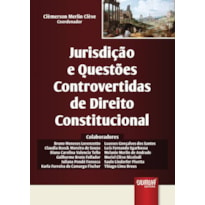 JURISDIÇÃO E QUESTÕES CONTROVERTIDAS DE DIREITO CONSTITUCIONAL