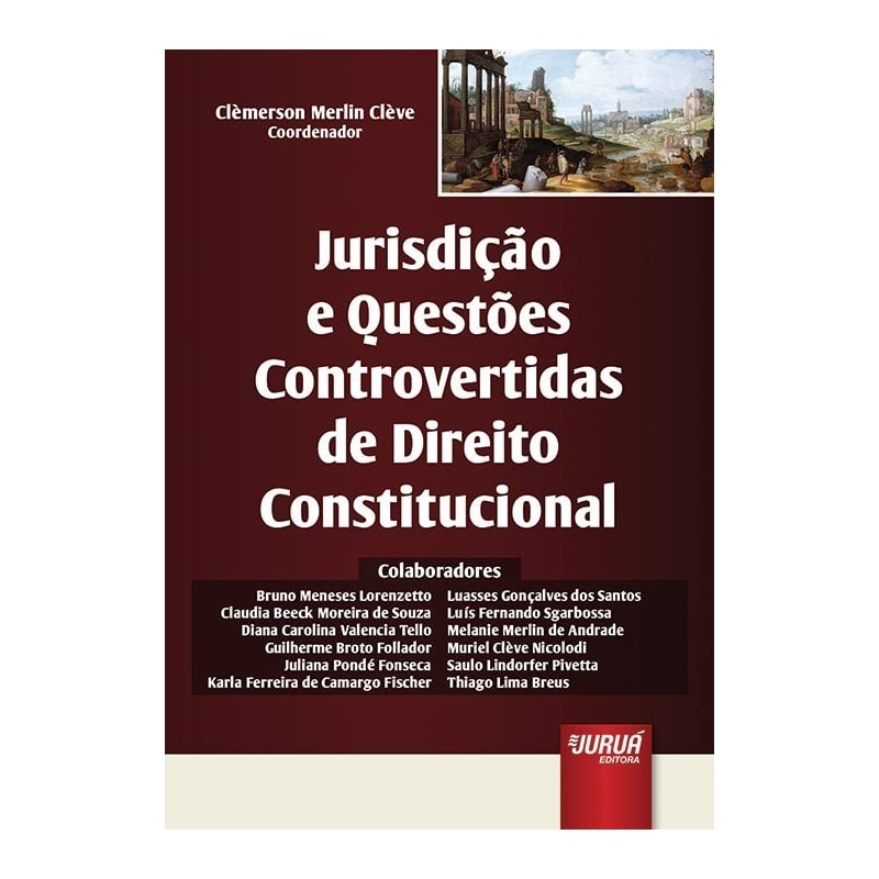 JURISDIÇÃO E QUESTÕES CONTROVERTIDAS DE DIREITO CONSTITUCIONAL
