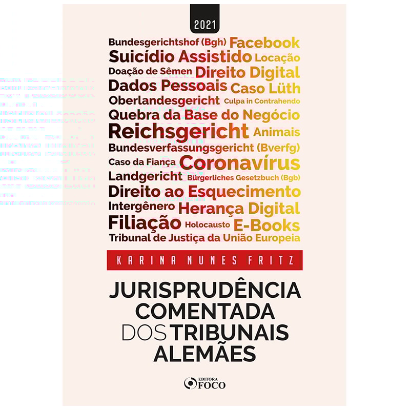 JURISPRUDÊNCIA COMENTADA DOS TRIBUNAIS ALEMÃES - 1ª ED - 2021