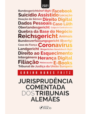 JURISPRUDÊNCIA COMENTADA DOS TRIBUNAIS ALEMÃES - 1ª ED - 2021