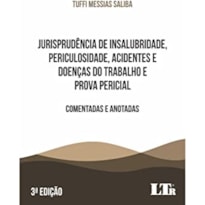 JURISPRUDENCIA DE INSALUBRIDADE PERICULOSIDADE ACI