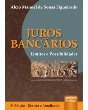 JUROS BANCÁRIOS - LIMITES E POSSIBILIDADES