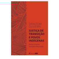 JUSTIÇA DE TRANSIÇÃO E POVOS INDÍGENAS - 2023
