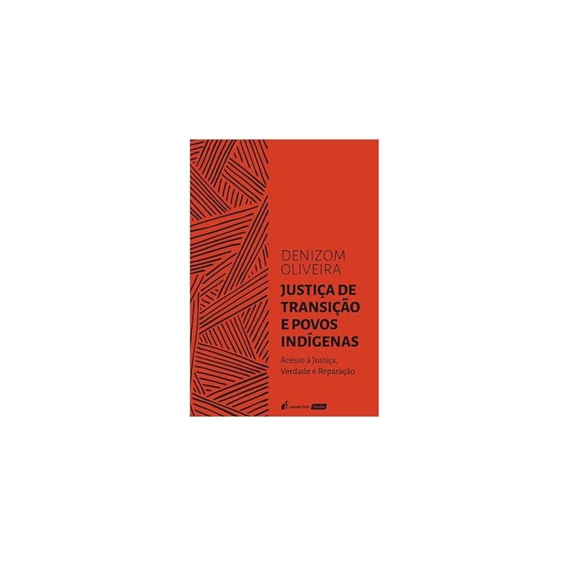 JUSTIÇA DE TRANSIÇÃO E POVOS INDÍGENAS - 2023