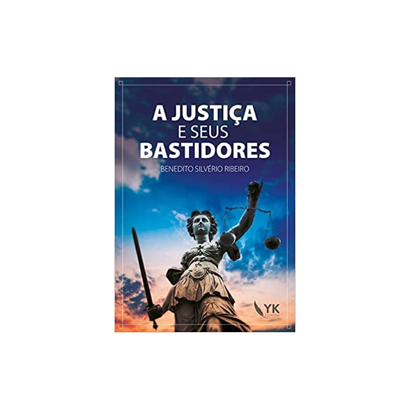 JUSTIÇA E SEUS BASTIDORES, A