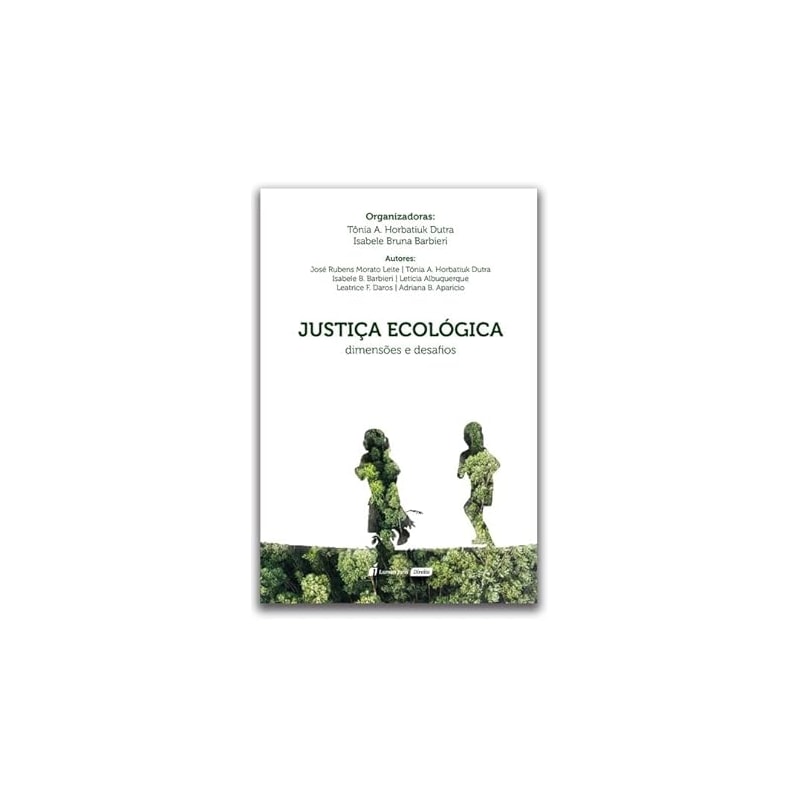 JUSTIÇA ECOLÓGICA: DIMENSÕES E DESAFIOS - 2023