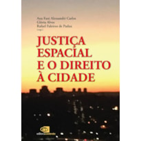 JUSTIÇA ESPACIAL E O DIREITO À CIDADE