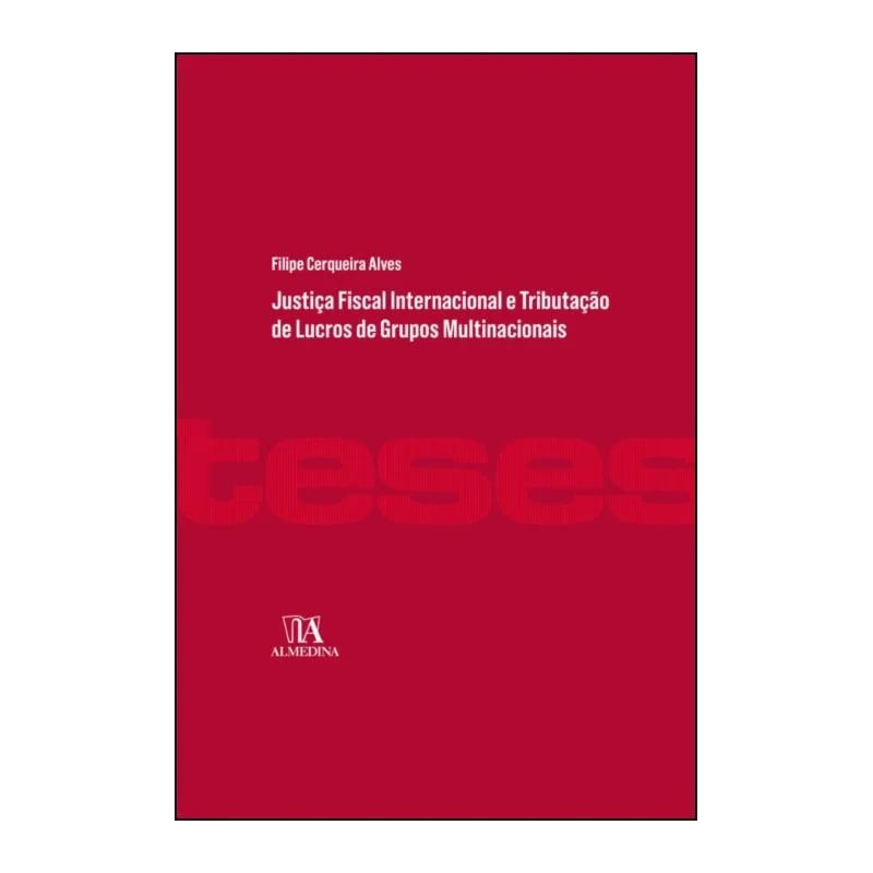 Justiça fiscal internacional e tributação de lucros de grupos multinacionais