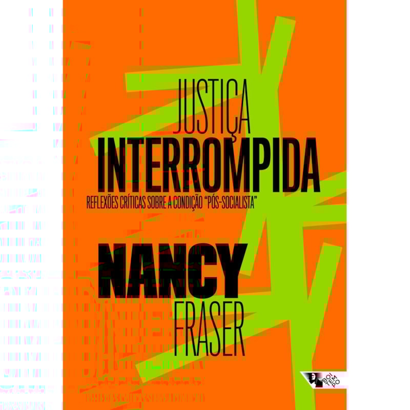JUSTIÇA INTERROMPIDAREFLEXÕES CRÍTICAS SOBRE A CONDIÇÃO "PÓS-SOCIALISTA"