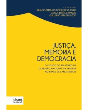 JUSTIÇA, MEMÓRIA E DEMOCRACIA: O LEGADO DO RELATÓRIO DA COMISSÃO NACIONAL DA VERDADE NO BRASIL DEZ ANOS DEPOIS