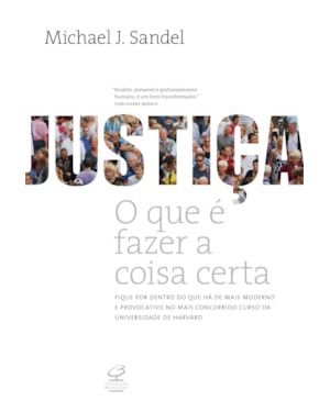 JUSTIÇA: O QUE É FAZER A COISA CERTA