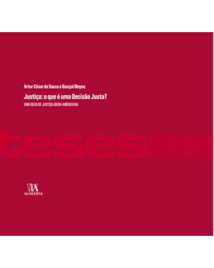 Justiça: o que é uma decisão justa?: uma ideia de justiça ibero-americana