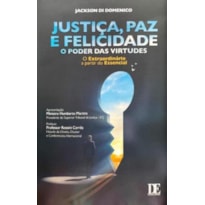 JUSTIÇA,PAZ E FELICIDADE
