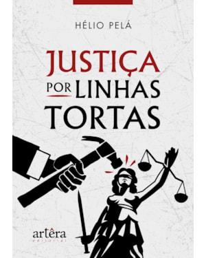 JUSTIÇA POR LINHAS TORTAS