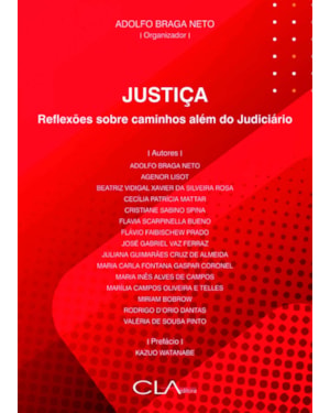 JUSTIÇA: REFLEXÕES SOBRE CAMINHOS ALÉM DO JUDICIÁRIO