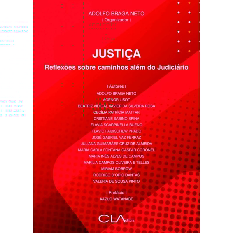 JUSTIÇA: REFLEXÕES SOBRE CAMINHOS ALÉM DO JUDICIÁRIO