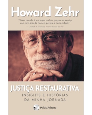JUSTIÇA RESTAURATIVA: INSIGHTS E HISTÓRIAS DA MINHA JORNADA