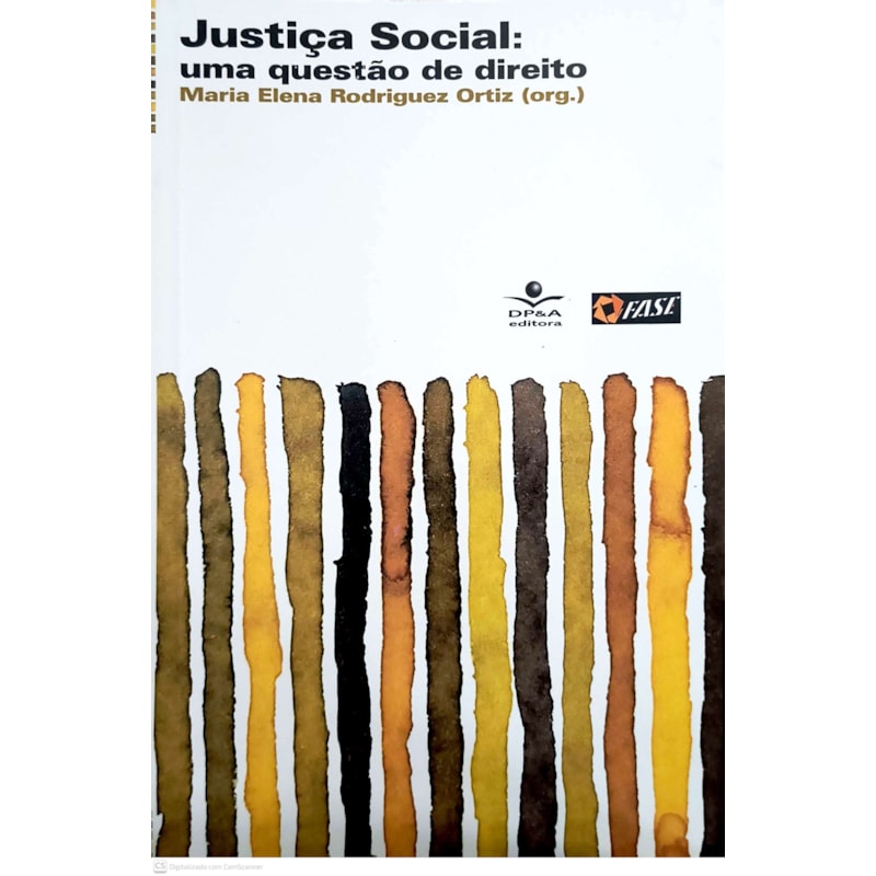 JUSTIÇA SOCIAL: UMA QUESTAO DE DIREITO