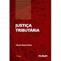 JUSTIÇA TRIBUTÁRIA