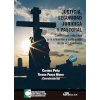 JUSTICIA, SEGURIDAD JURÍDICA Y PASTORAL