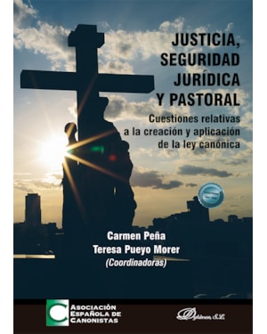 JUSTICIA, SEGURIDAD JURÍDICA Y PASTORAL