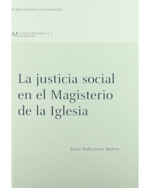 JUSTICIA SOCIAL EN EL MAGISTERIO DE LA IGLESIA - 1ª
