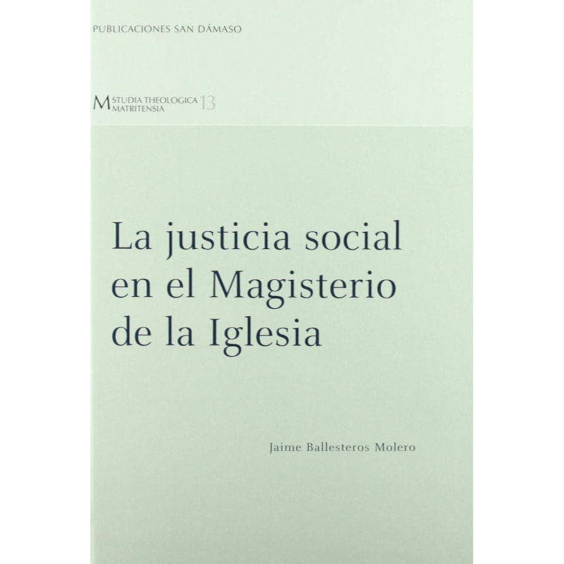 JUSTICIA SOCIAL EN EL MAGISTERIO DE LA IGLESIA - 1ª