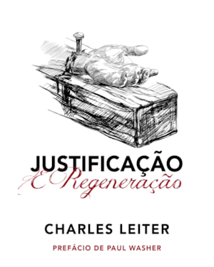 JUSTIFICAÇÃO E REGENERAÇÃO