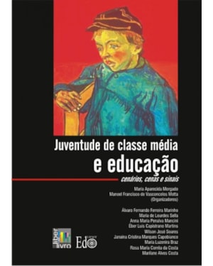 JUVENTUDE DE CLASSE MEDIA E EDUCACAO - CENARIOS...