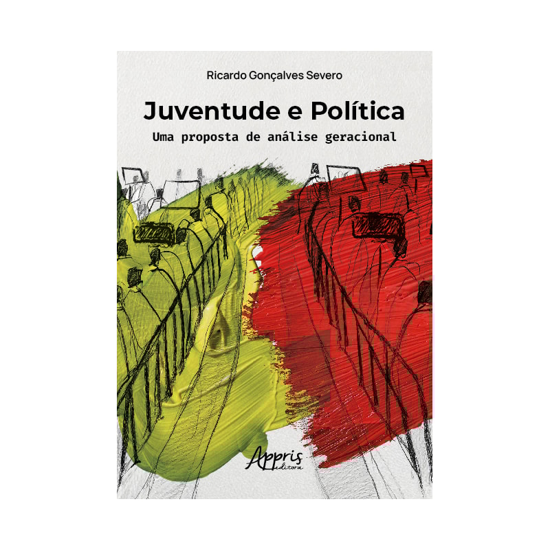 JUVENTUDE E POLÍTICA: UMA PROPOSTA DE ANÁLISE GERACIONAL