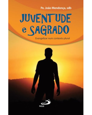 Juventude e sagrado: evangelizar num contexto plural