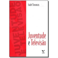 JUVENTUDE E TELEVISAO - 1