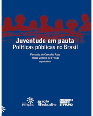JUVENTUDE EM PAUTA: POLÍTICAS PÚBLICAS NO BRASIL