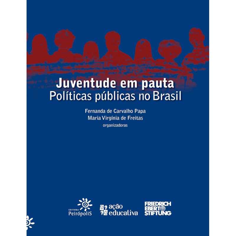 JUVENTUDE EM PAUTA: POLÍTICAS PÚBLICAS NO BRASIL