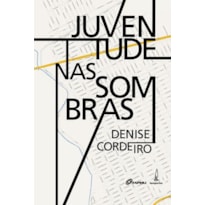 JUVENTUDE NAS SOMBRAS