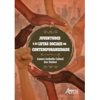 JUVENTUDES E AS LUTAS SOCIAIS NA CONTEMPORANEIDADE