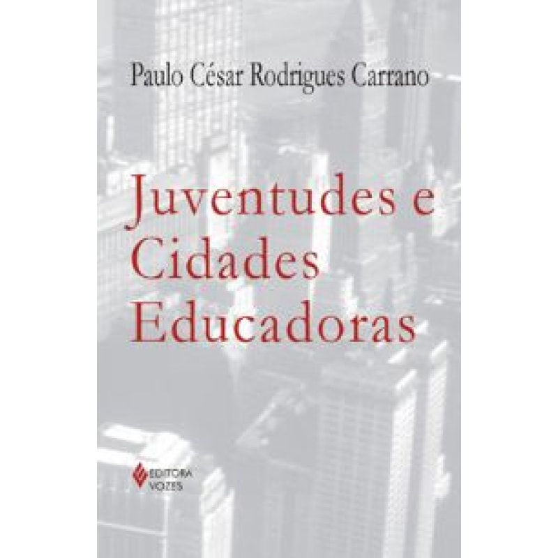 JUVENTUDES E CIDADES EDUCADORAS