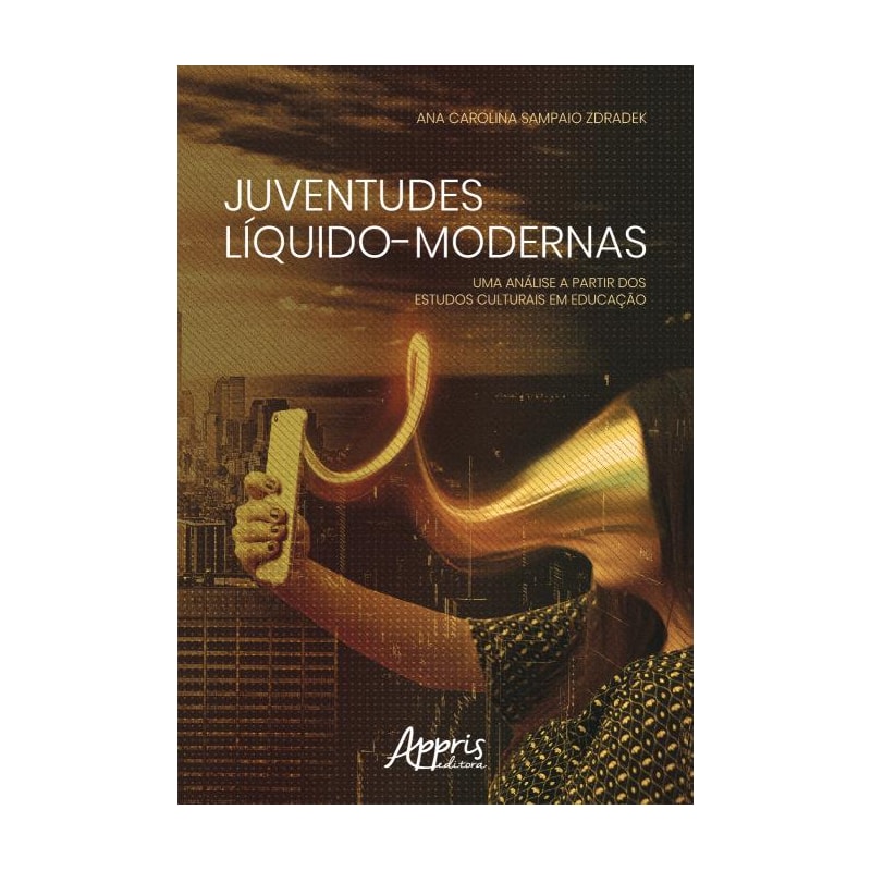 JUVENTUDES LÍQUIDO-MODERNAS: UMA ANÁLISE A PARTIR DOS ESTUDOS CULTURAIS EM EDUCAÇÃO