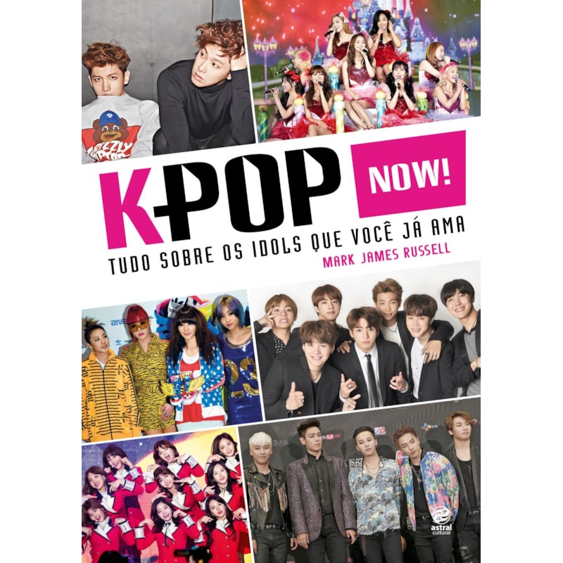 K-POP NOW! - TUDO SOBRE OS ÍDOLOS QUE VOCÊ JÁ AMA