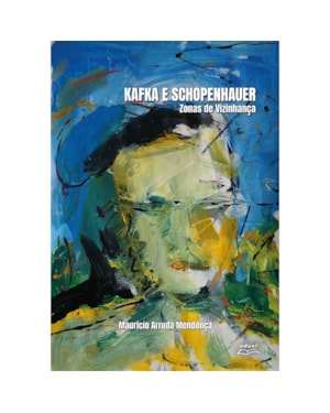 KAFKA E SCHOPENHAUER: ZONAS DE VIZINHANÇA