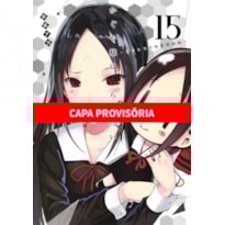 Kaguya sama - love is war - 15